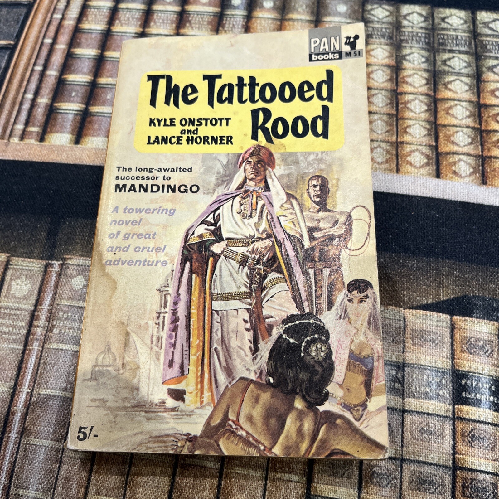 The Tattooed Rood by Kyle Onstott, Lance Horner – 1st Phi Edition 1964 Pan M51