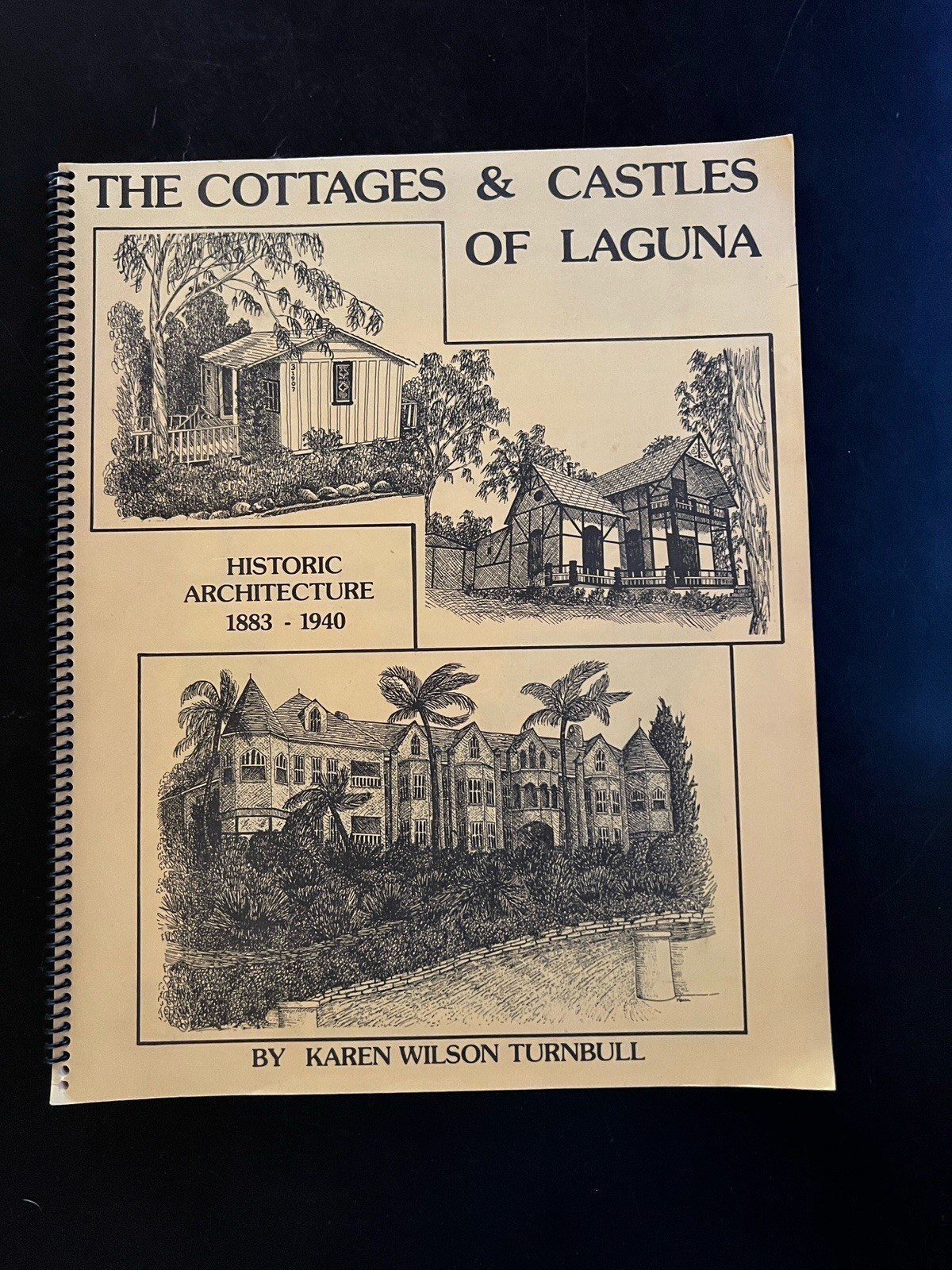 Cottages And Castles Of Laguna Historic Architecture 1883-1940 Karen Turnbull