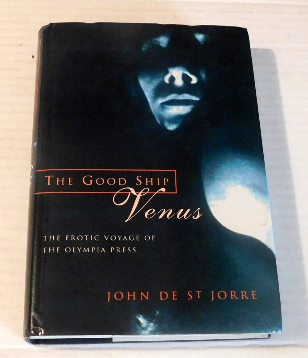 THE GOOD SHIP VENUS: The Erotic Voyage of the Olympia Press – INSCRIBED 1st ed.
