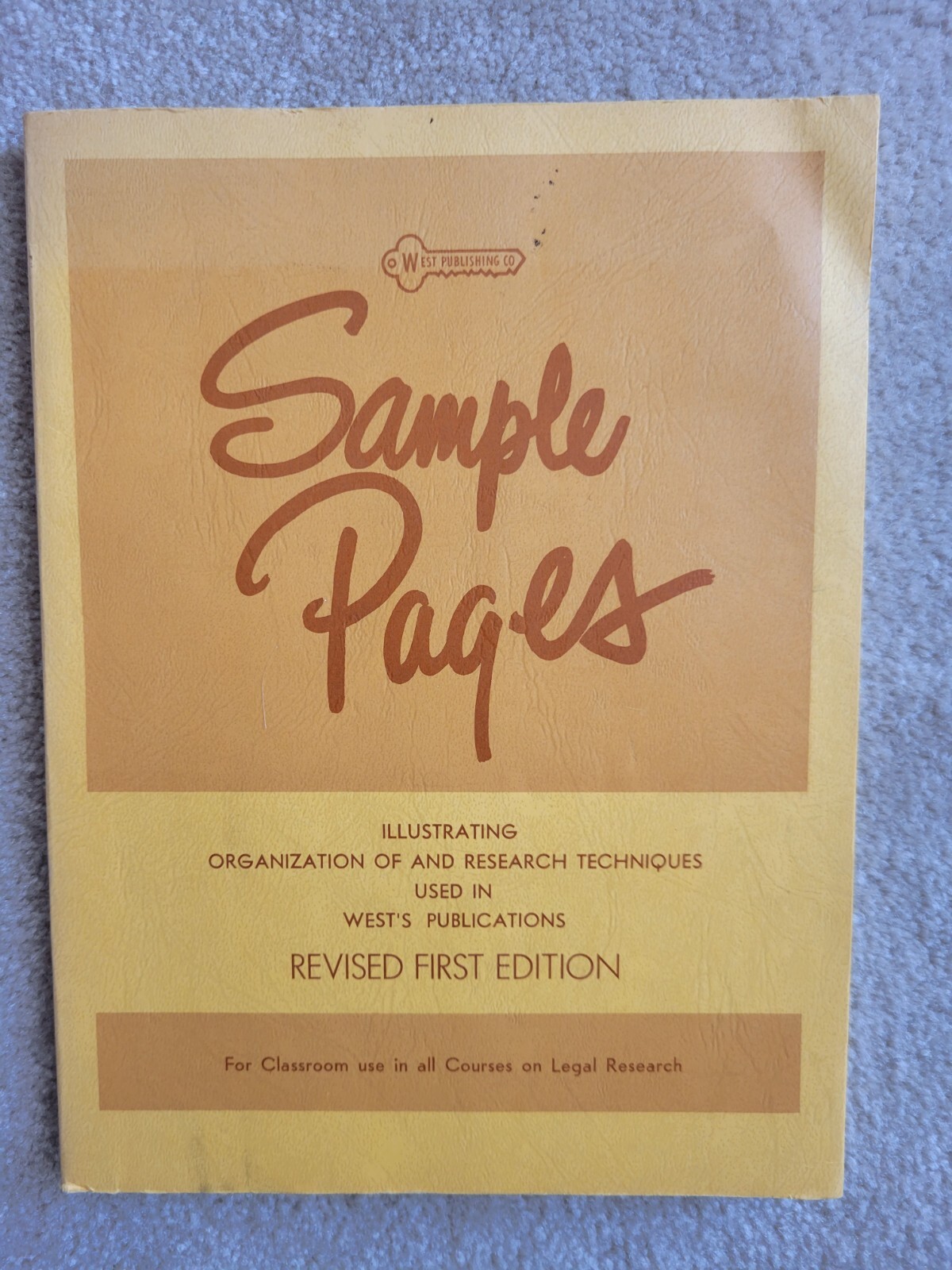 West Publishing Co. – SAMPLE PAGES ILLUSTRATING ORGANIZATION Revised 1st Edition