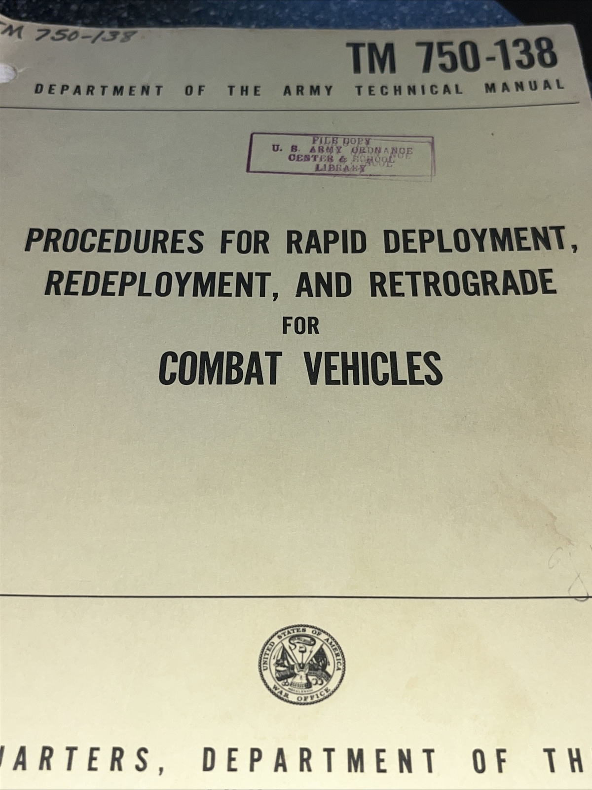 TM 750-138 Technical Manual: Procedures for Rapid Deployment, June 1969