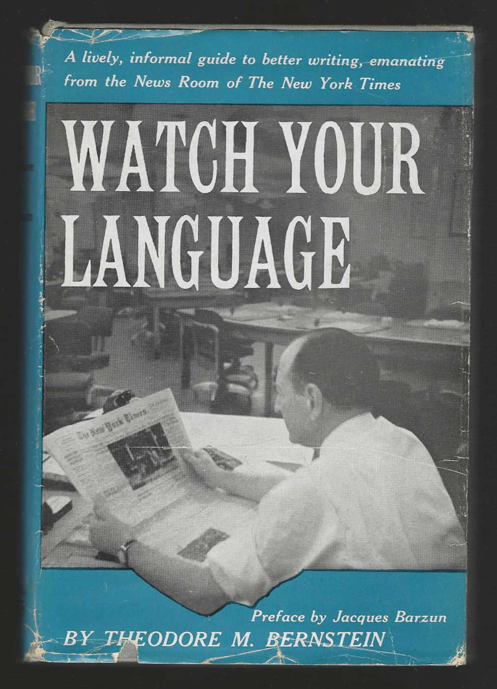 Theodore M Bernstein 1958 Watch Your Language vintage NYT Editor 1st Ed Hard DJ