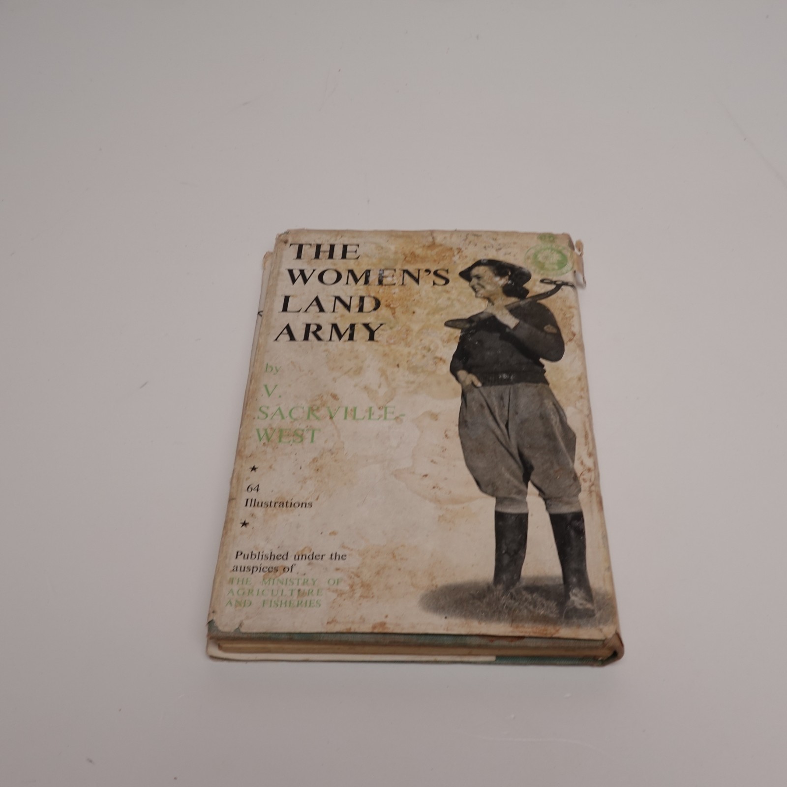 Vita Sackville West THE WOMEN’S LAND ARMY 1st HB 1944 DJ WWII World War 2