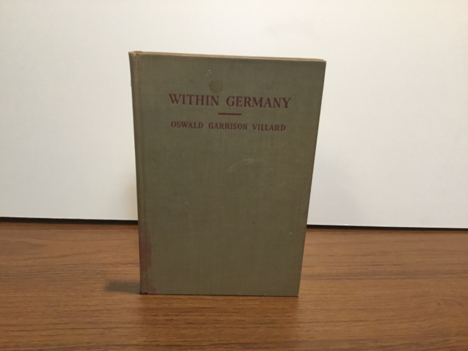 WITHIN GERMANY by Oswald Garrison Villard 1940 WWII Hardcover England at War