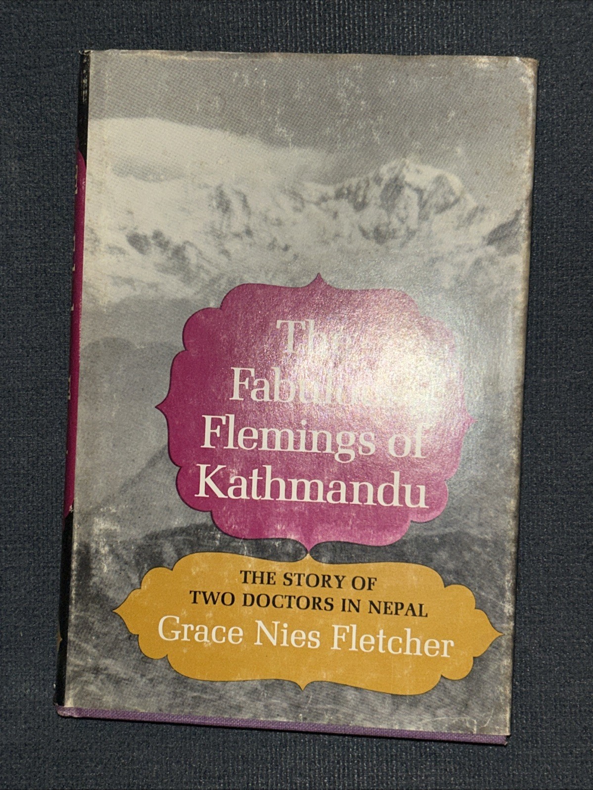 The Fabulous Flemings of Kathmandu by Grace Nies Fletcher 1964 E.P. Dutton