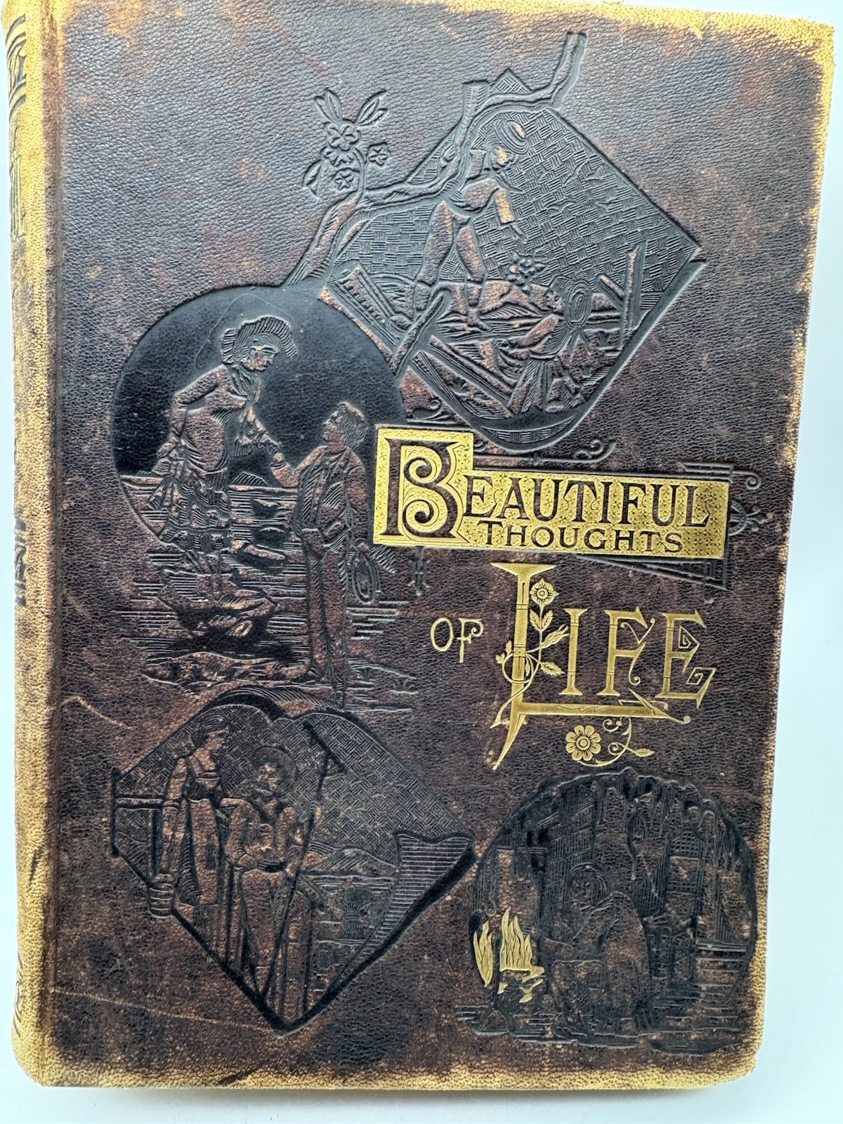 Victorian Era Hardcover Book “Beautiful Thoughts Of Life” 1889 By P.W Ziegler