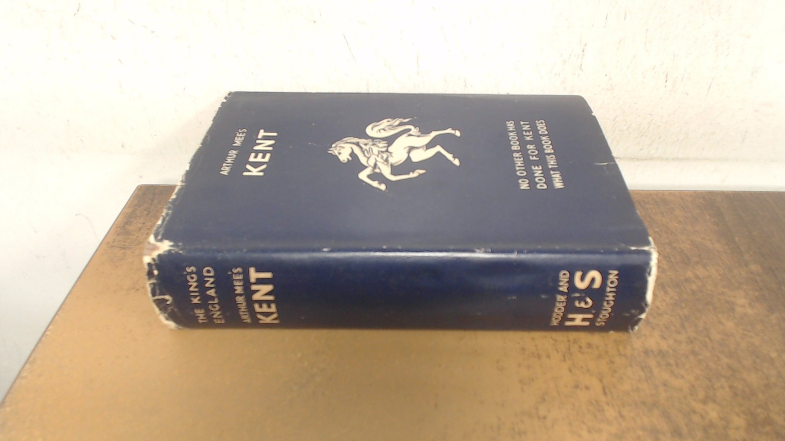 Kent (The Kings England), Arthur Mee, Hodder and Stoughton, 1946,