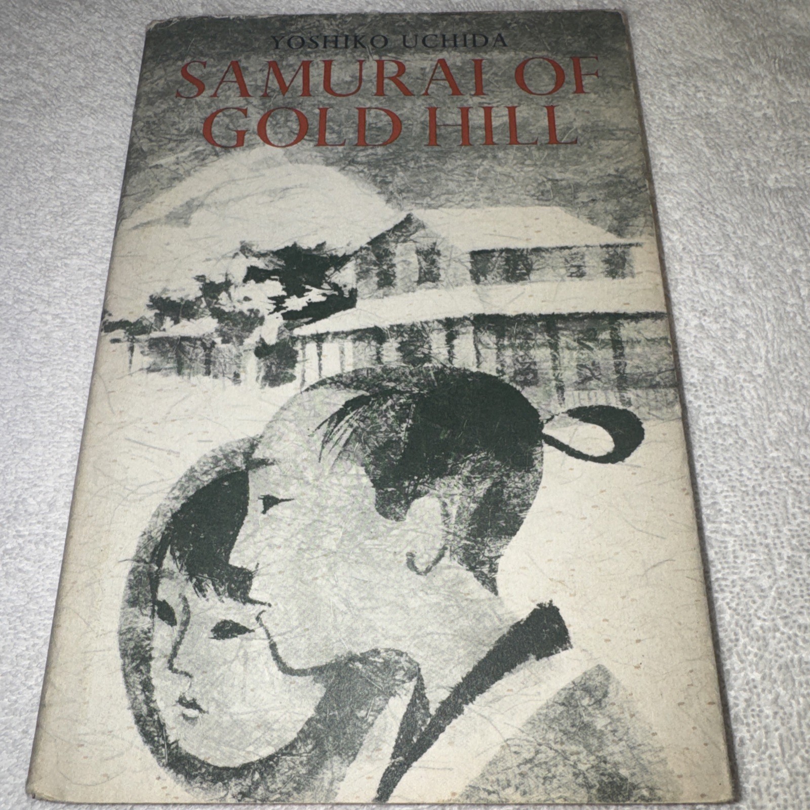 Vintage Yoshiko Uchida “Samurai of Gold Hill “ Signed First Edition, Hardcover
