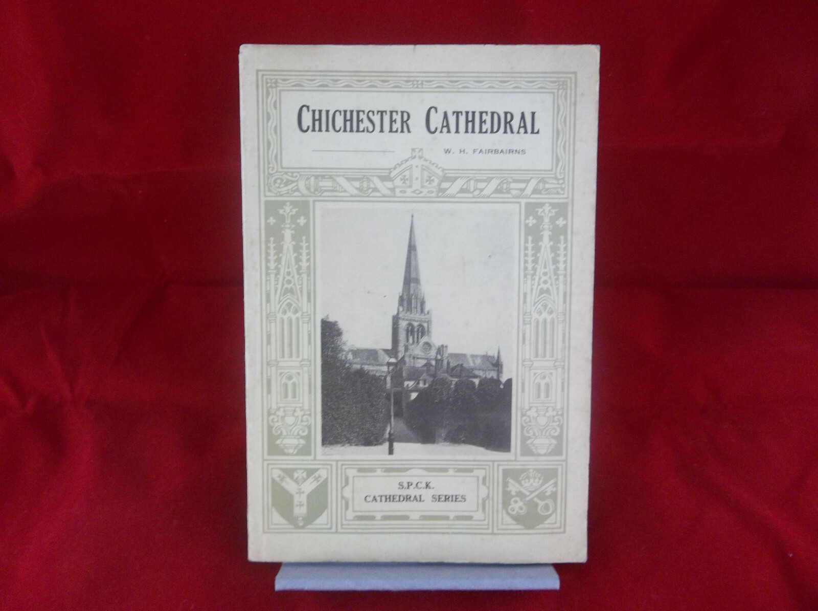 Chichster Cathedral W.H. Fairbairns S.P.C.K Cathedral Series 1936 3rd Edition