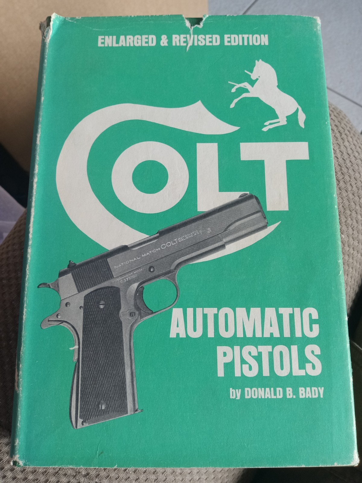 Colt Automatic Pistols by Donald Bady 1973 Hardcover Dust Jacket