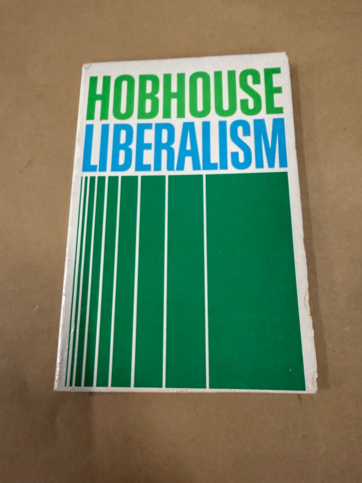 Liberalism L. T. Hobhouse 1964 Oxford University Press Political Theory