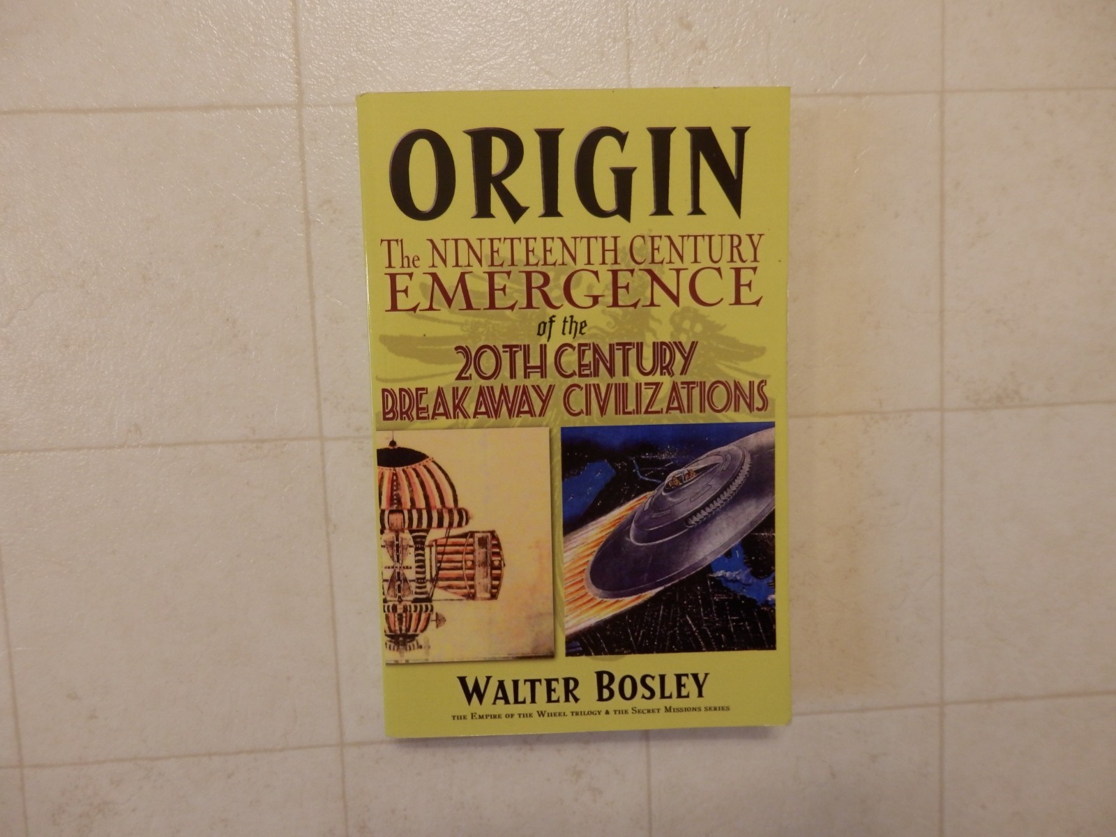ORIGIN 19TH CENTURY EMERGENCE OF 20TH CENTURY CIVILIZATIONS BY WALTER BOSLEY