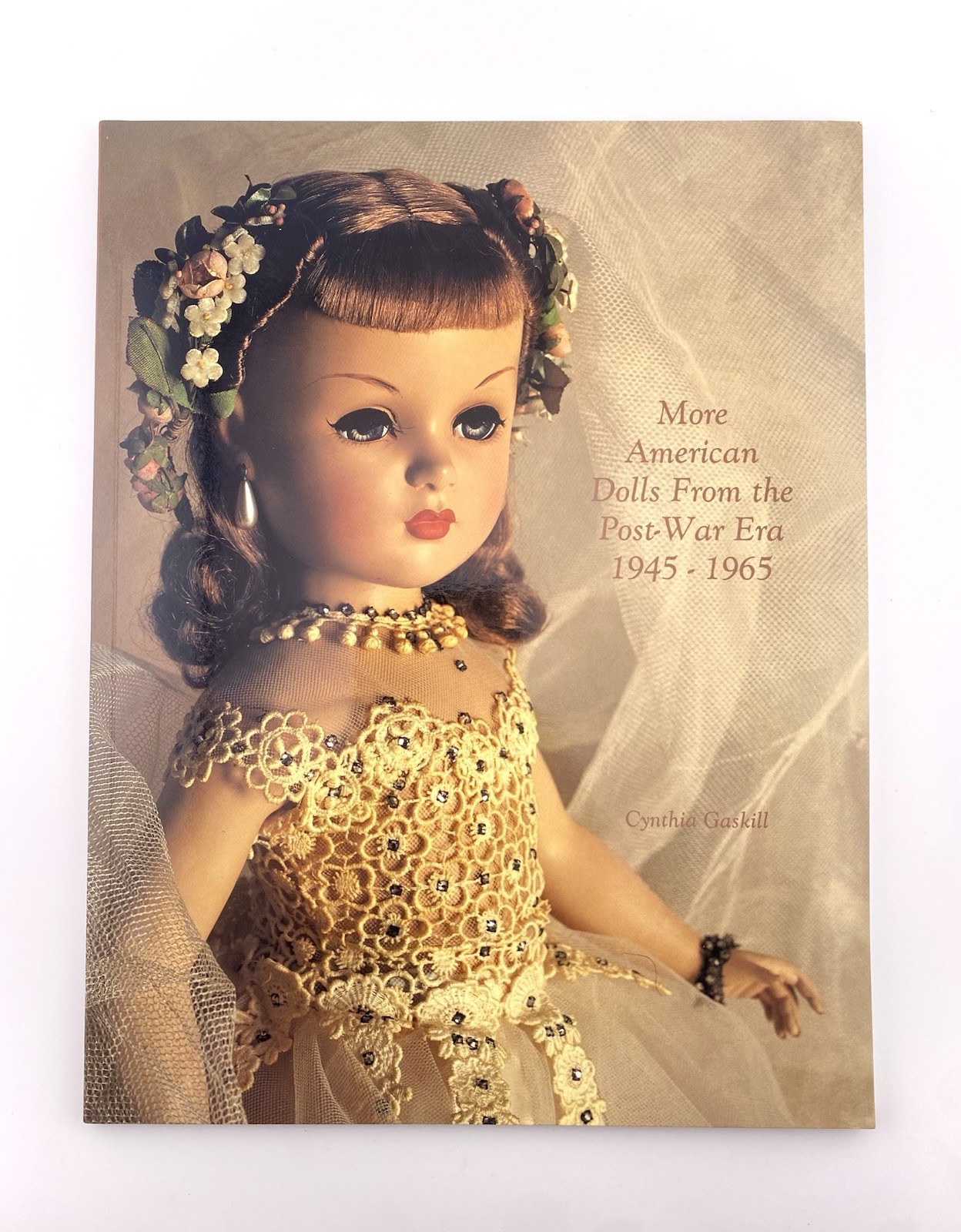 MORE AMERICAN DOLLS FROM THE POST WAR ERA 1945-1965 Madame Alexander Mattel Suzy