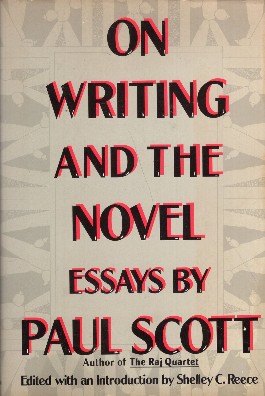 Paul Scott / On Writing and the Novel