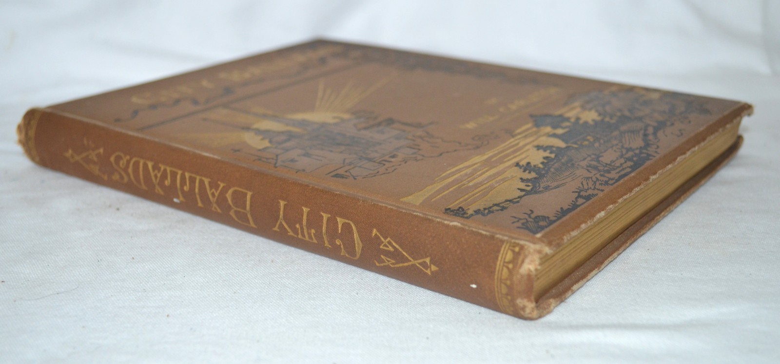 City Ballads – Will Carleton – 1885 Harper & Brothers – Decorative Cover – Gilt