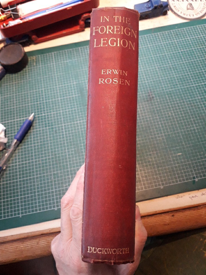 In the Foreign Legion by Erwin Rosen. ( Revised Edition. 1912) HARDBACK.