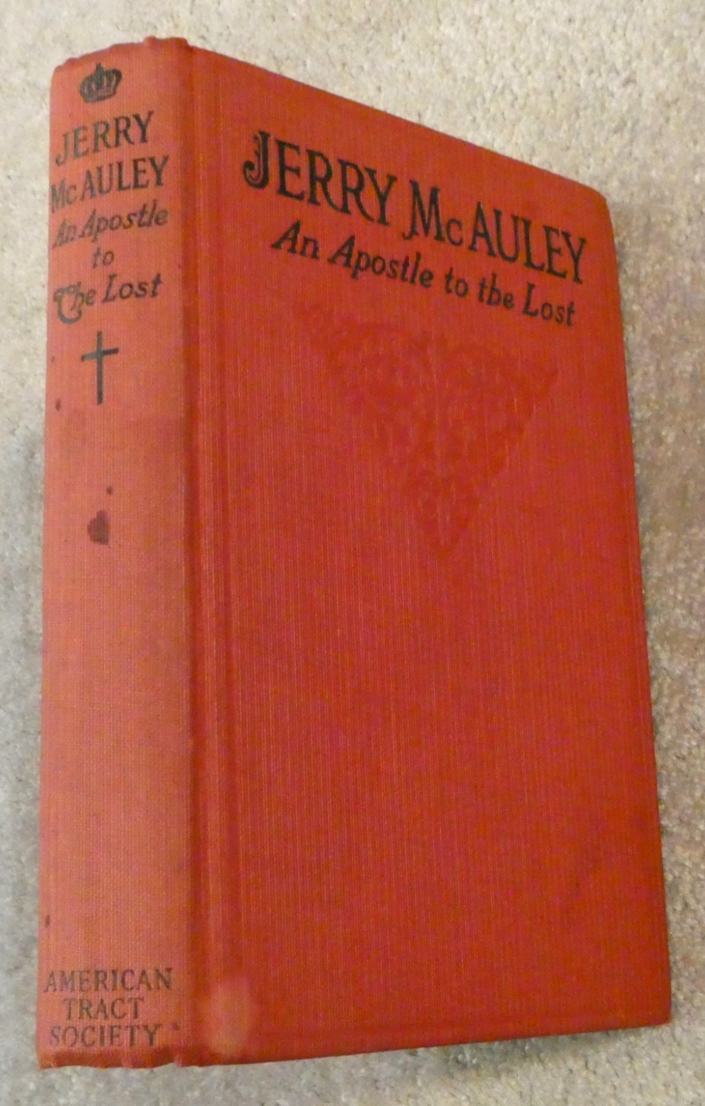 An Apostle to the Lost Hardcover Book Jerry McAuley 1907 American Tract Society