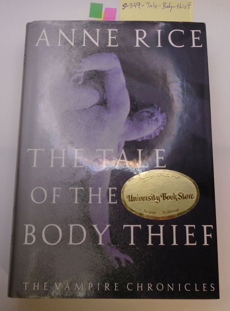 THE TALE OF THE BODY THIEF; Anne Rice (Signed/First Edition) HC/DJ 1st Printing