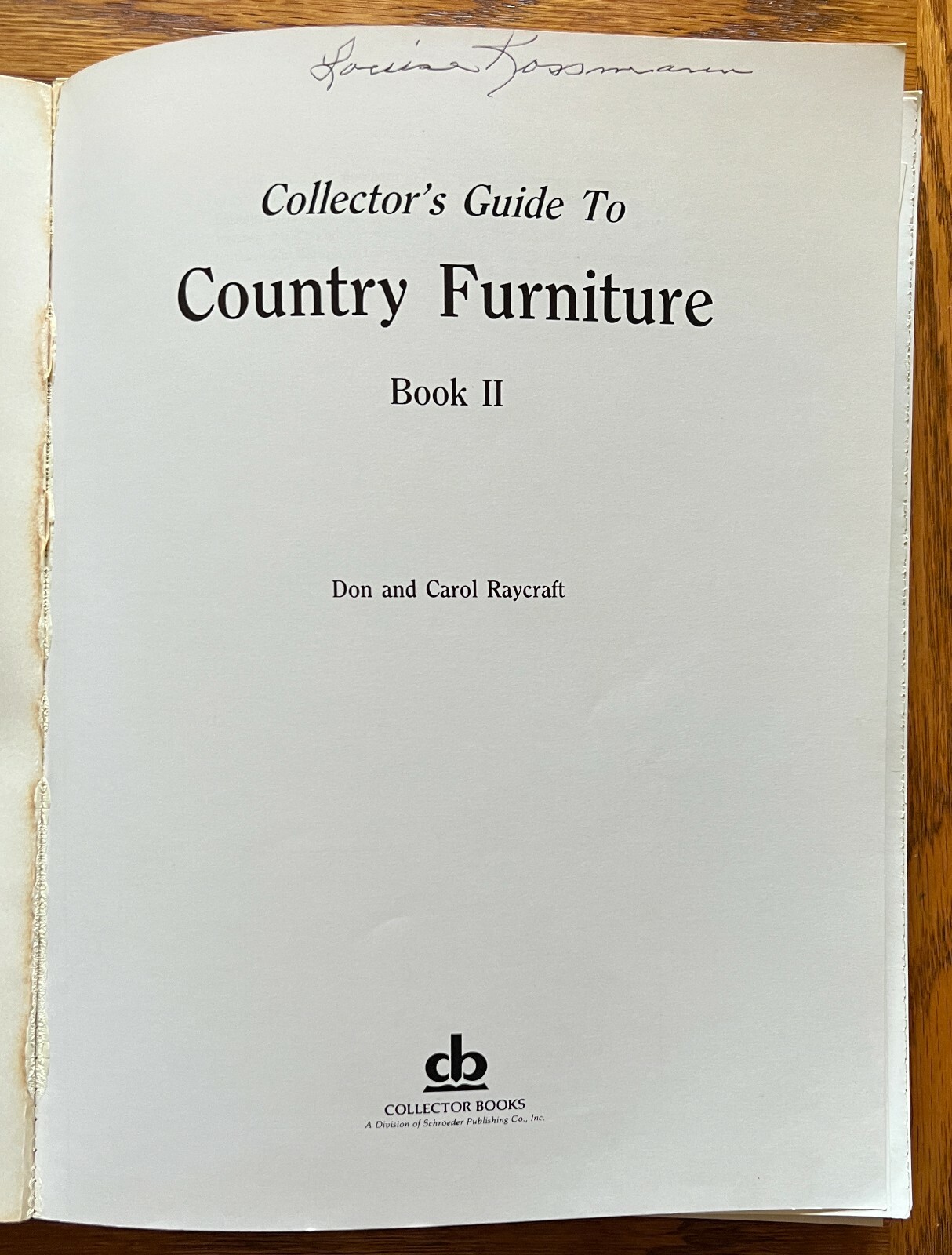 COLLECTOR’S GUIDE TO COUNTRY FURNITURE II Don & Carol Raycraft