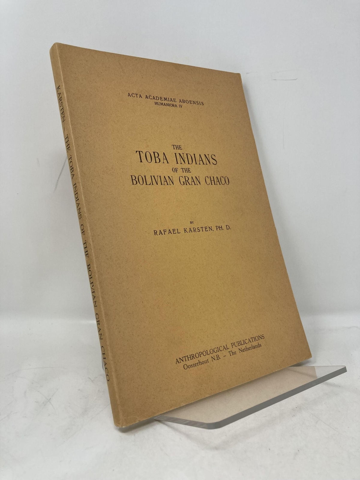 The Toba Indians of The Bolivian Gran Chaco by Rafael Karsten 1st Ed VG PB 1970