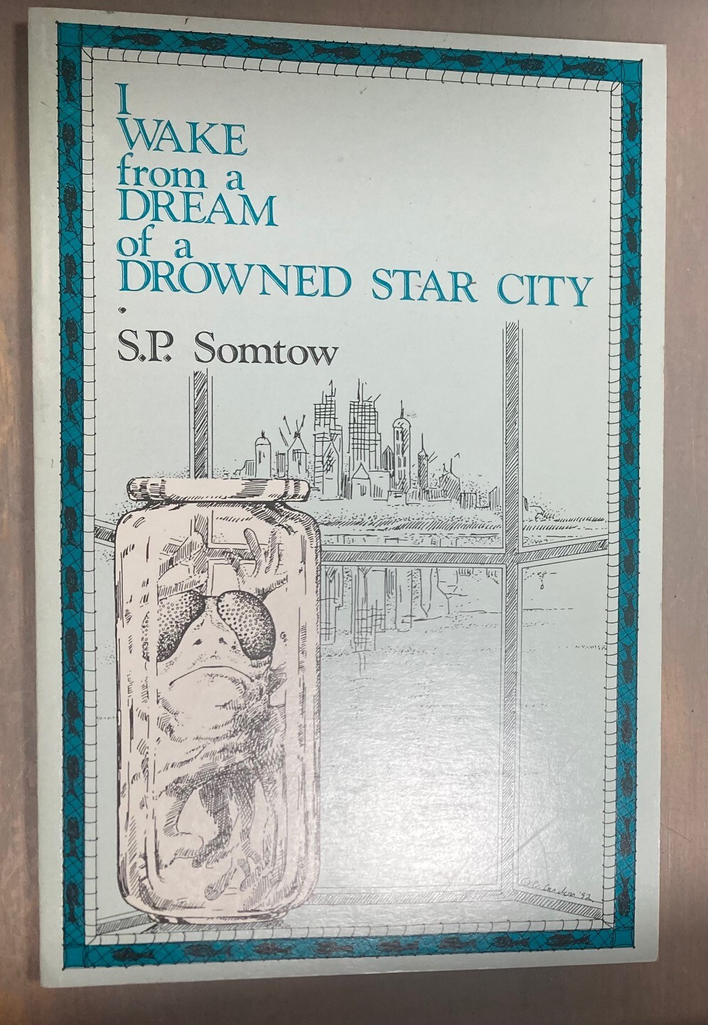 I Wake from a Dream of a Drowned City S. P. Somtow 1st ed. Signed Ltd Axolotl 24