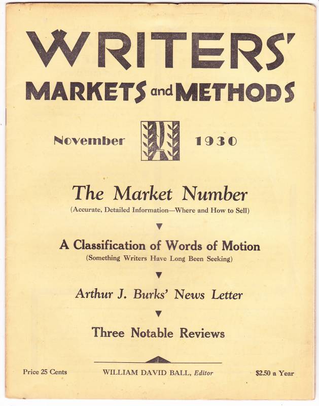 November 1930 WRITERS MARKETS AND METHODS – Arthur J. Burks, Paul D. Hugon