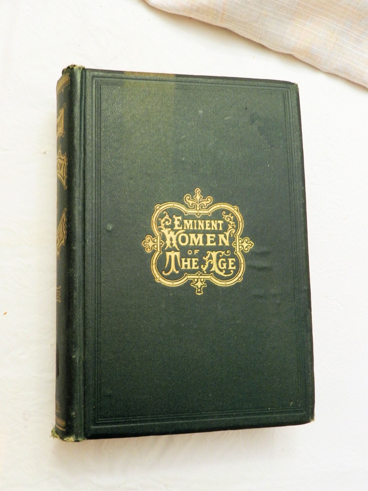 1872, Eminent Women of the Age, Various Authors, HB w/14 ENGRAVINGS, GOOD