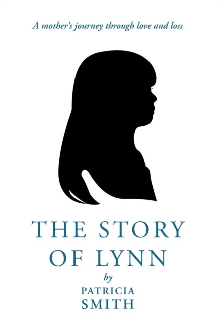 The Story of Lynn by Patricia Smith (Hardback Book)