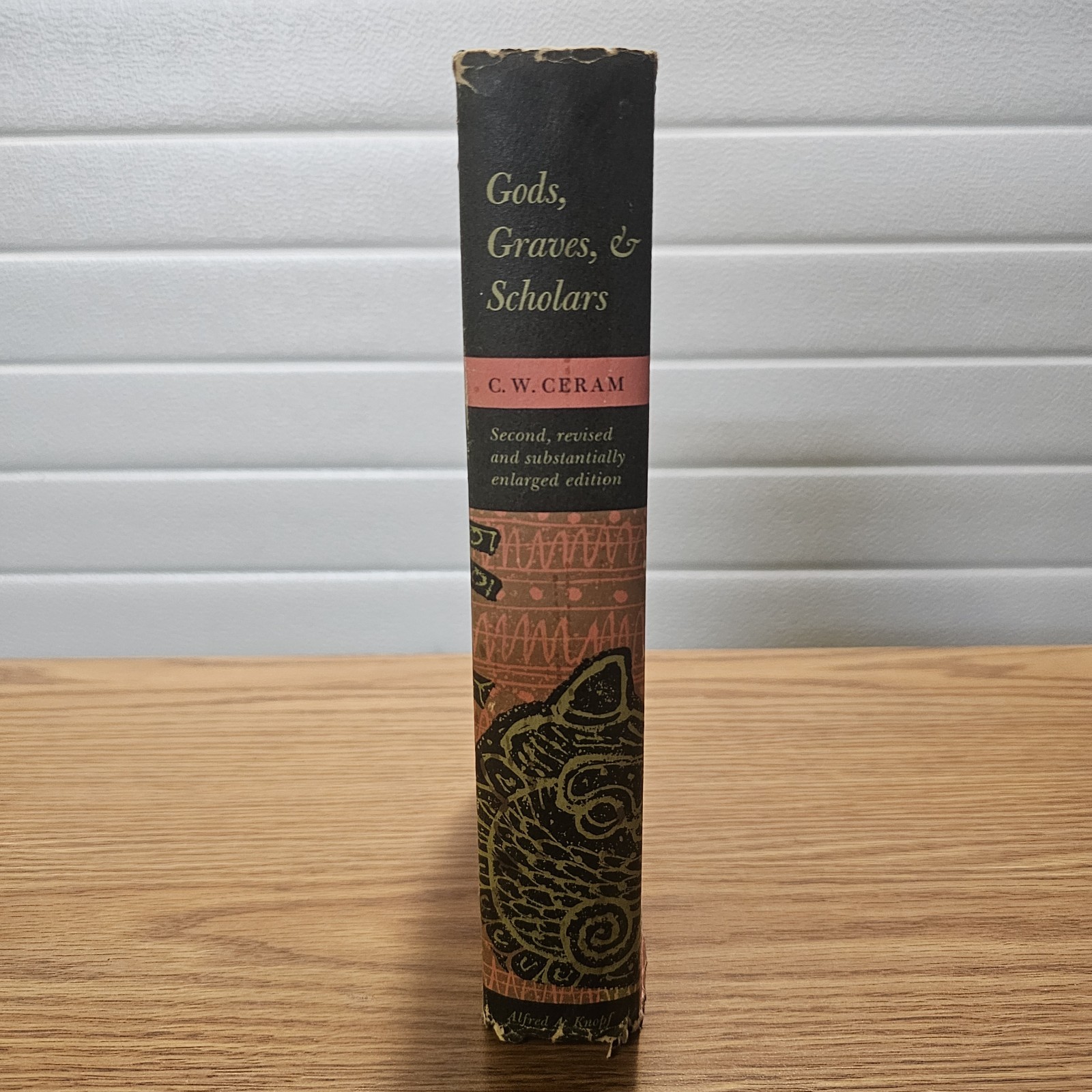 Gods, Graves & Scholars by C. W. Ceram (1967 2nd Edition Hardcover) DJ