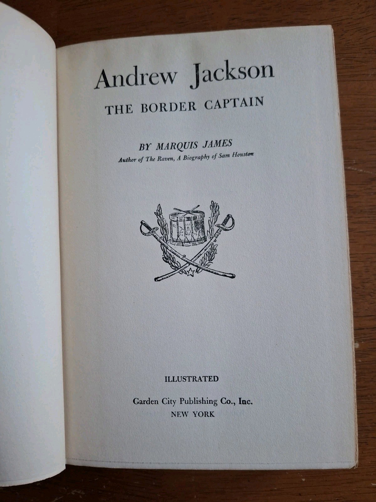 ANDREW JACKSON The Border Captain by Marquis James 1940 Garden City Pub HC