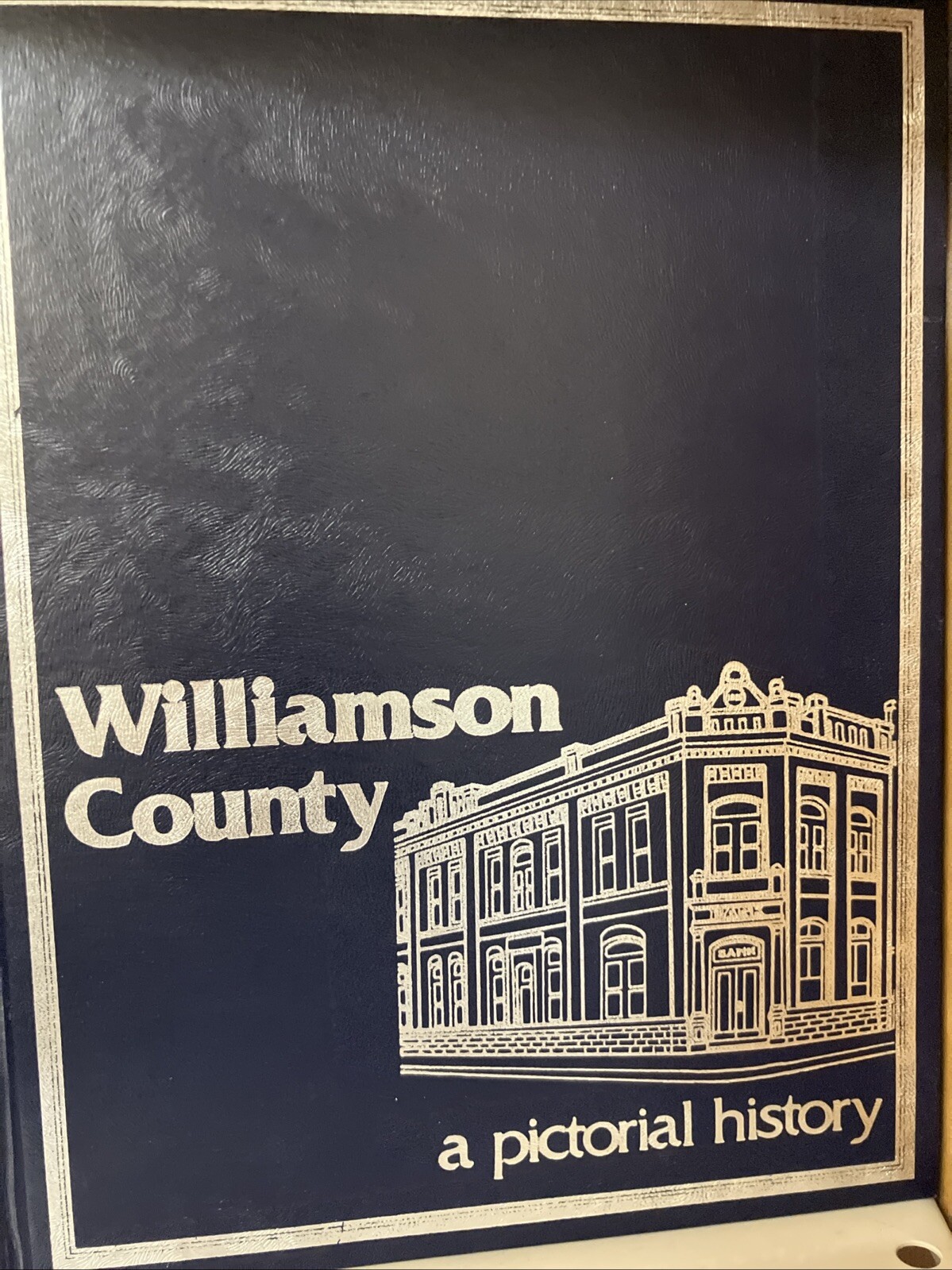 SIGNED NUMBERED 1658 Williamson County Pictorial History Crutchfield (HC, 1980)
