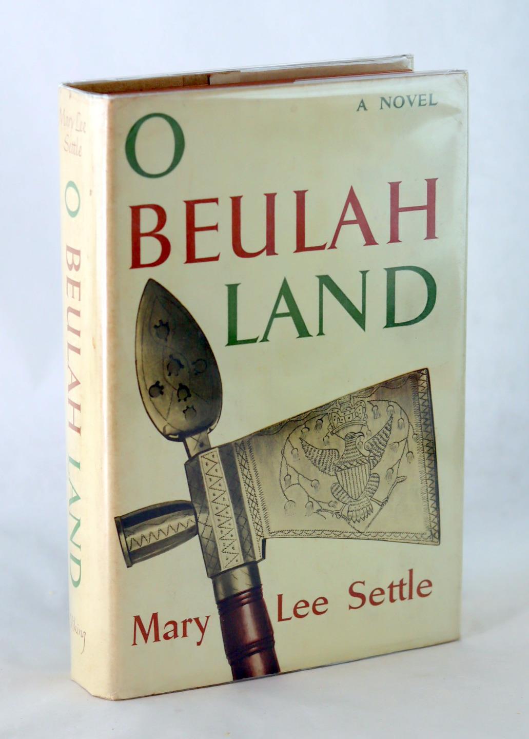 Mary Lee Settle 1st Ed 1956 O Beulah Land 1st Book Beulah Quintet HC W/DJ