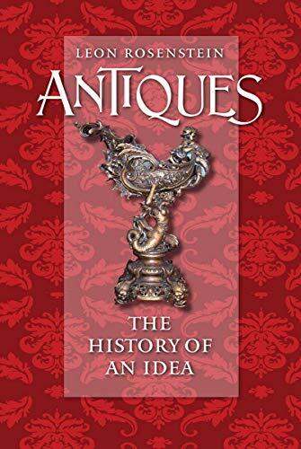 Antiques: The History of an Idea, Rosenstein 9780801447341 Fast Free Shipping-,