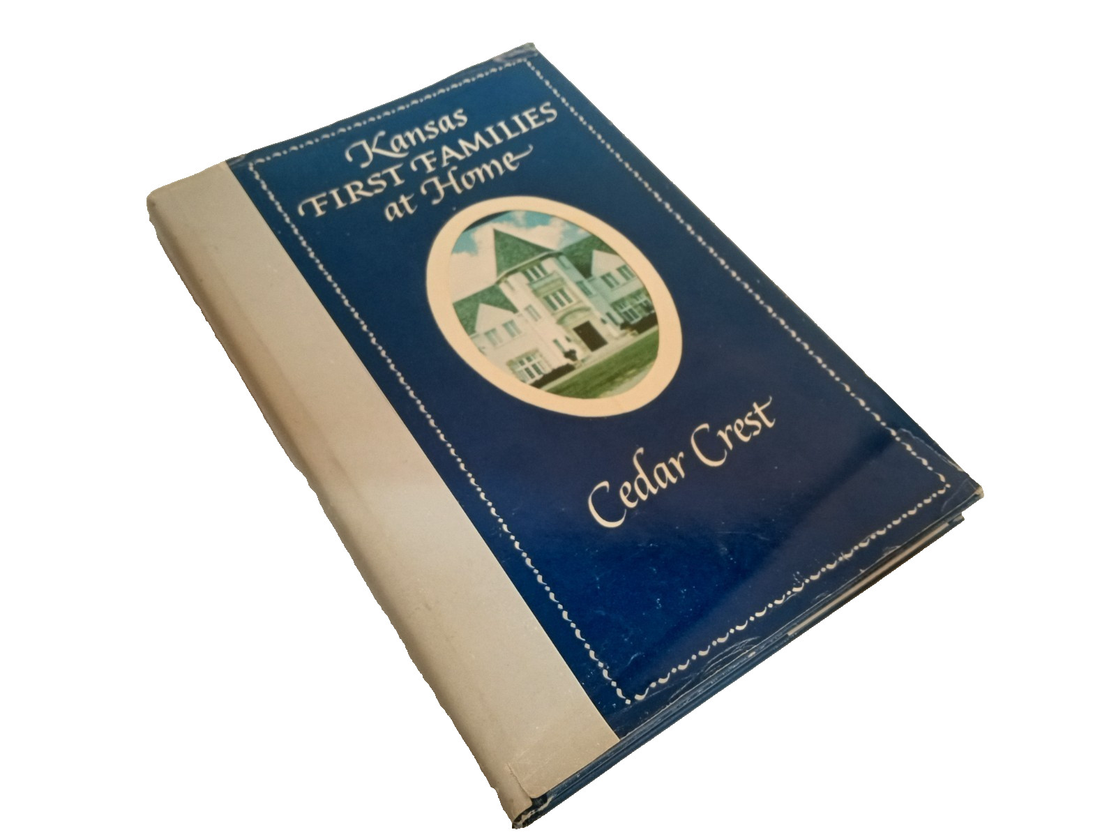 1st Ed Kansas First Families at Home Cedar Crest – Signed by Author Karen Carlin