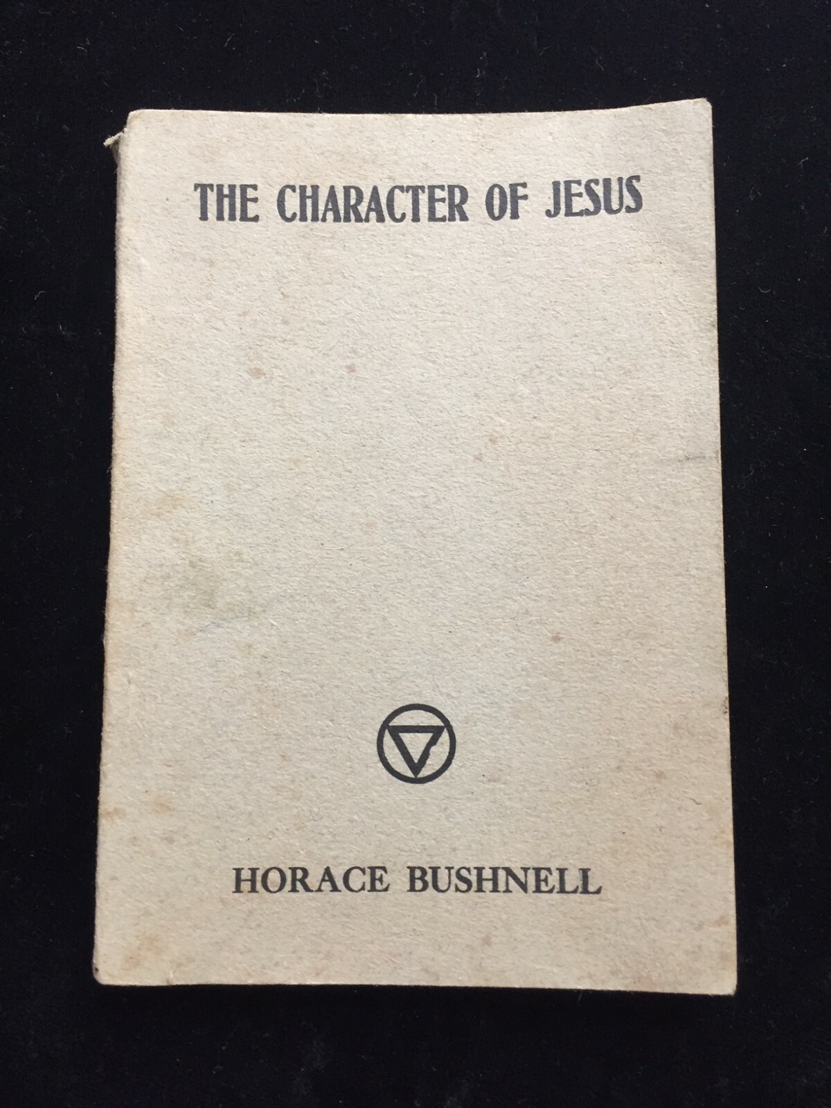The Character of Jesus by Horace Bushnell 1917 small 4 X 6 inches