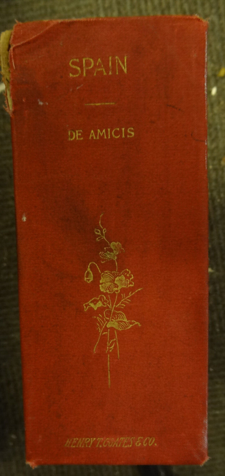 De Amicis, Spain and the Spaniards 2 vols in slipcase 1895, 1st US ed. $80