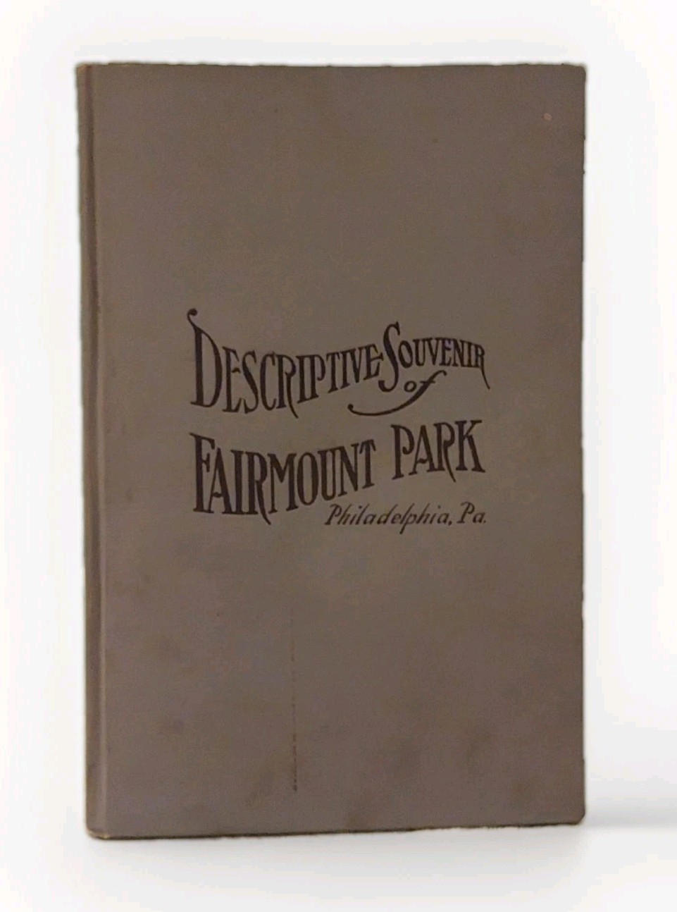 Descriptive Souvenir of Fairmount Park Philadelphia Pa 1916