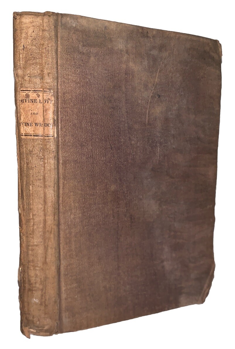 1835, EMANUEL SWEDENBORG, ANGELIC WISDOM CONCERNING THE DIVINE LOVE & WISDOM