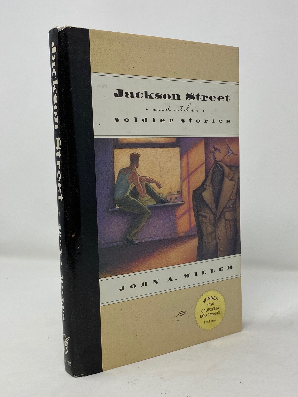 John A Miller – Jackson Street & Other Soldier Stories – 1st 1st