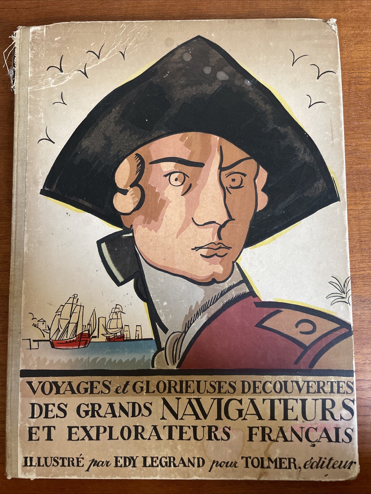 Edy Legrand Voyages & Glorieuses Descovertes Des Grands Navigateurs 1st ed 1921