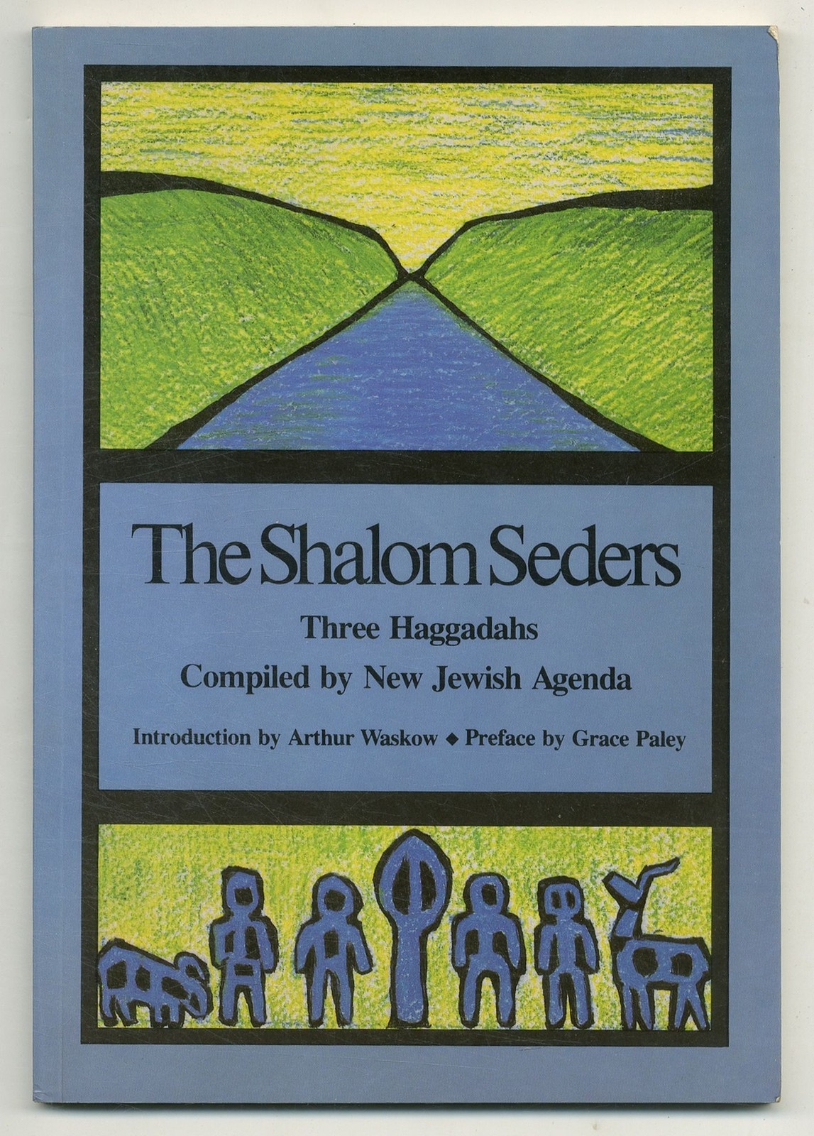 New Jewish Agenda / The Shalom Seders Three Haggadahs 1st Edition 1983