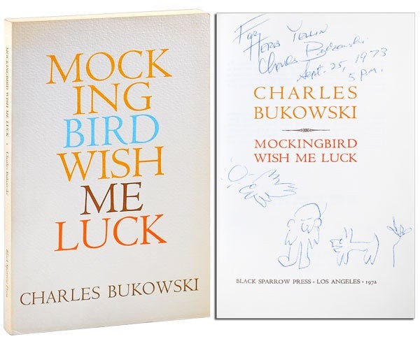 Charles Bukowski-MOCKINGBIRD WISH ME LUCK-1972-1ST/1ST PB ED-INSC.TO HERB YELLIN