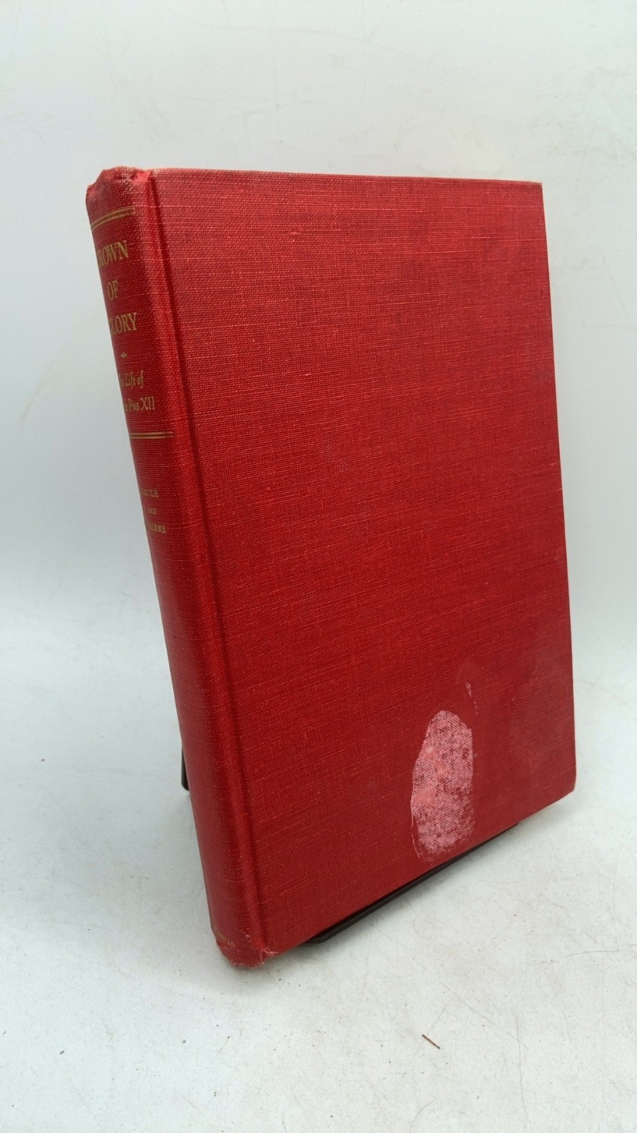 Crown of Glory: The Life of Pope Pius XII Alden Hatch and Seamus Walshe Hardc…