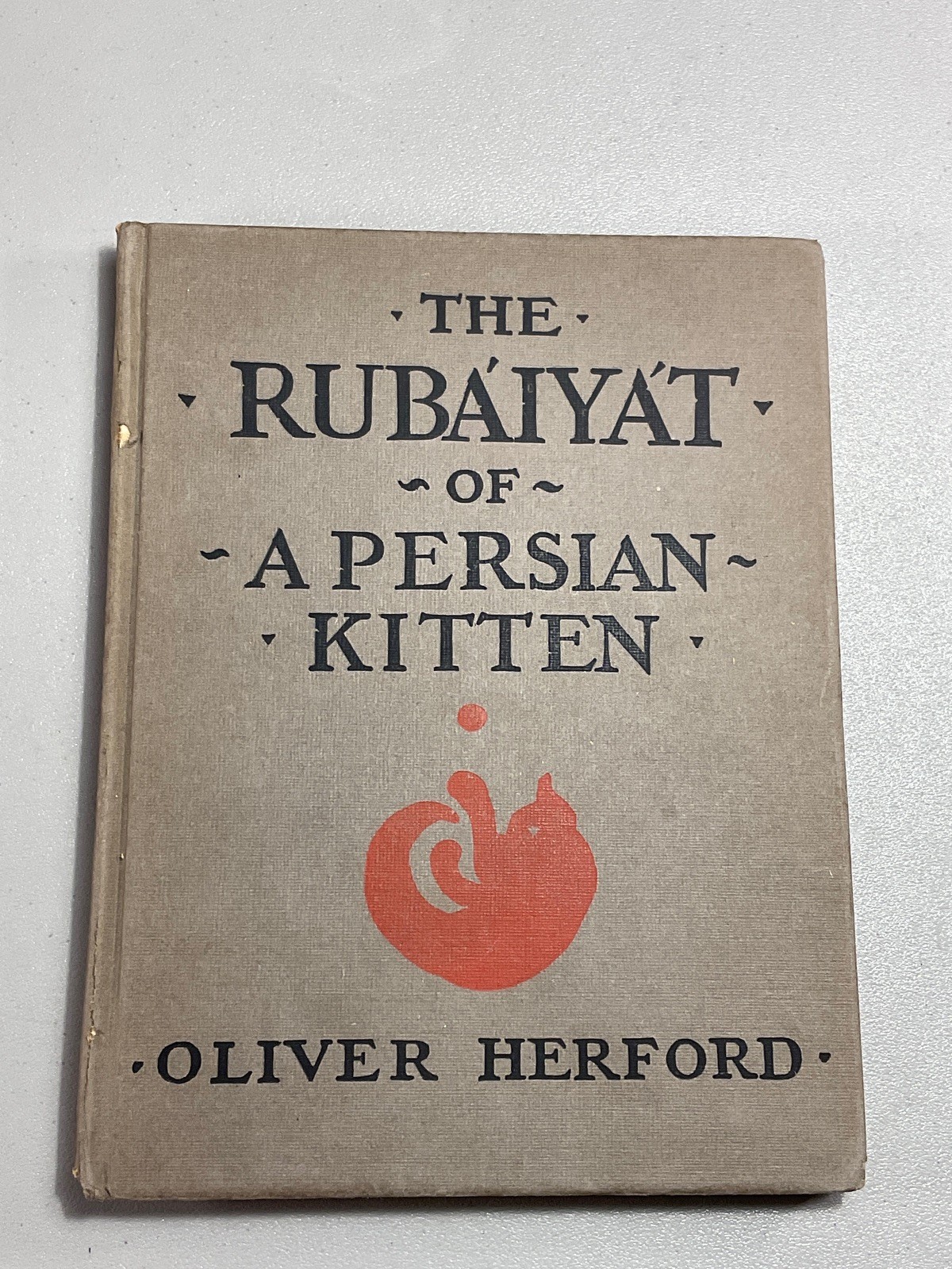 Rubaiyat of a Persian Kitten Herford 1904 1st Ed – Whimsical Cat Poetry Gem