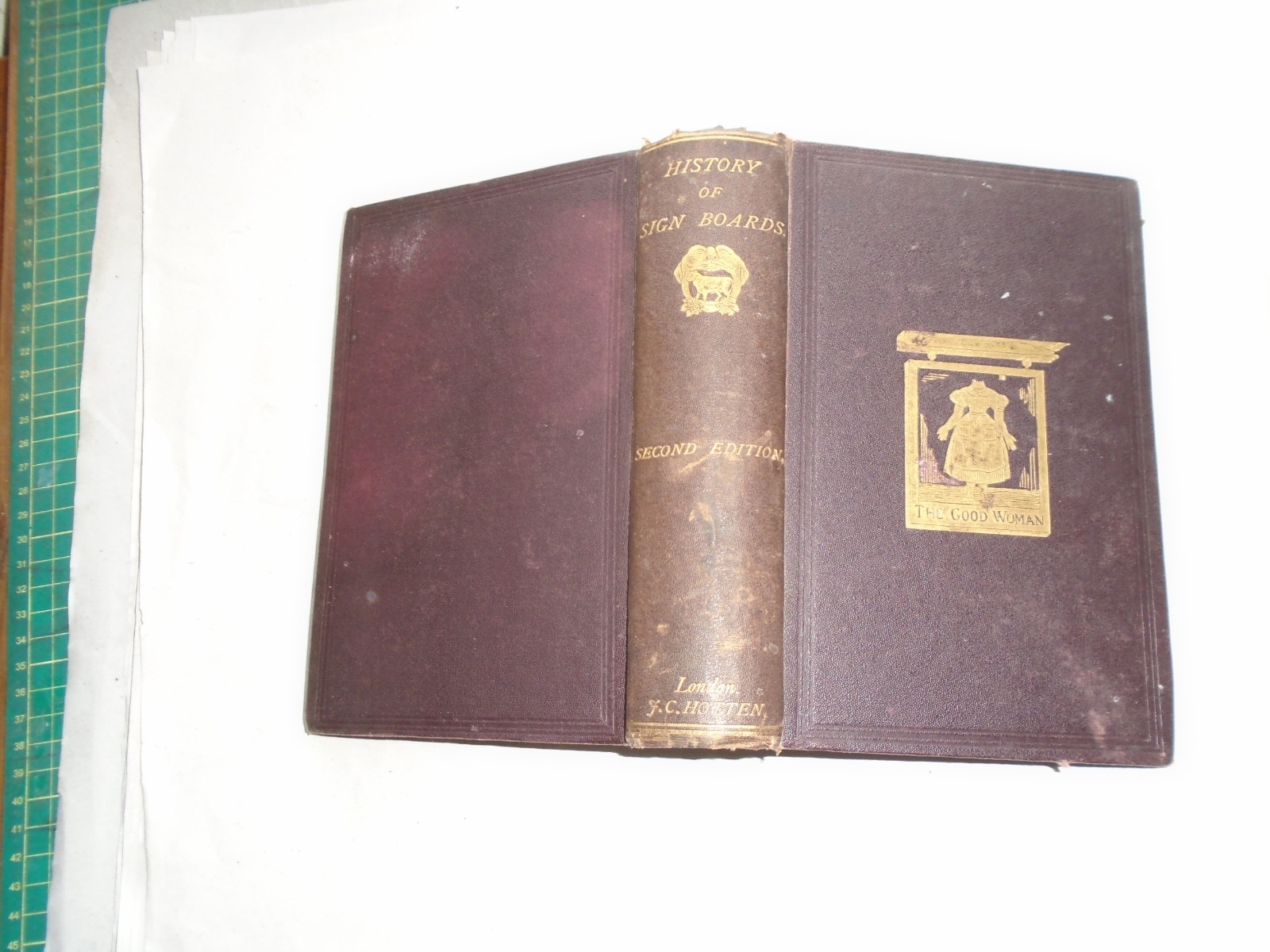 The History of Sign Boards Larwood, J by John Camden Hotten, 1866 2nd edn