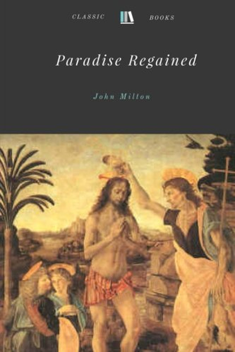 Paradise Regained by John Milton