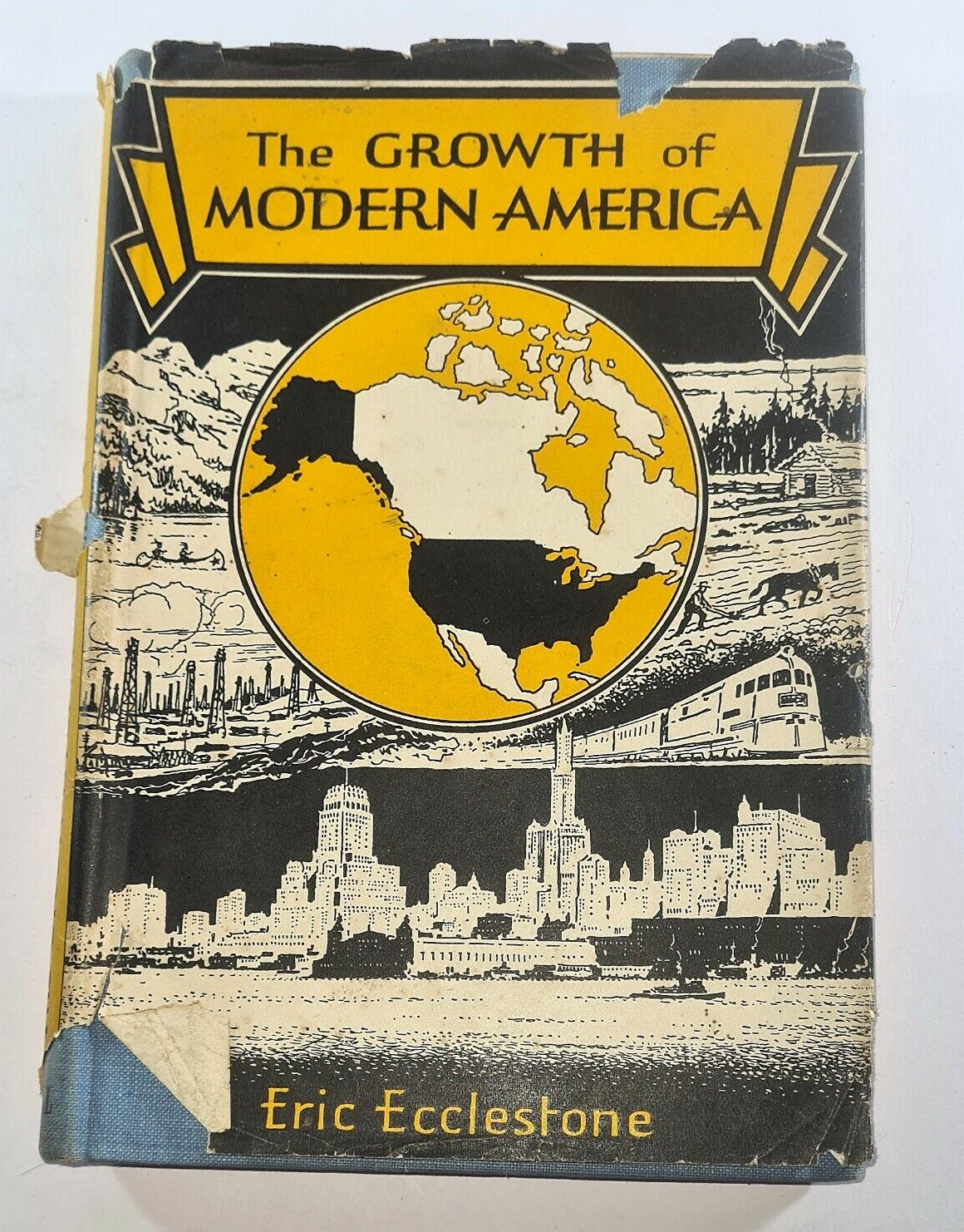 The Growth of Modern America by E. Ecclestone | 1942 Vintage History Book 102.