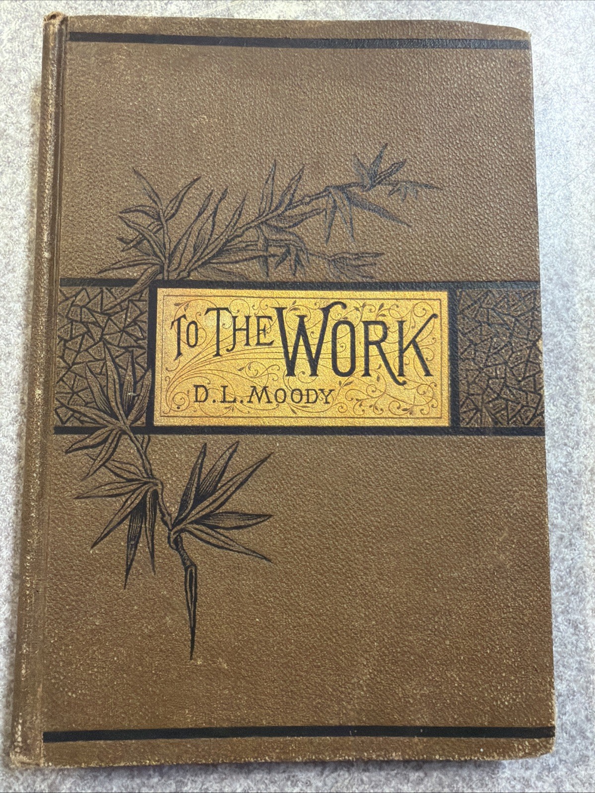 To The Work By D. L. Moody Copyright 1884 Good Condition Christian Book ?