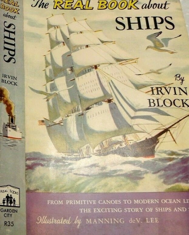 The Real Book About Ships by Irvin Block / Manning deV. Lee – 1st Ed DJ Only!