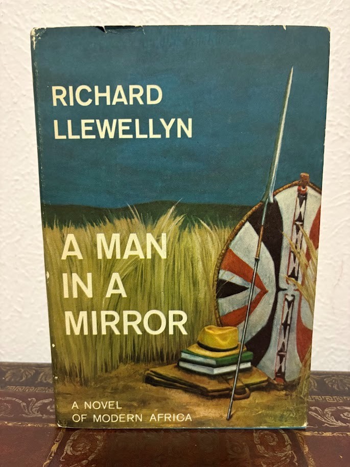 A Man in a Mirror by Richard LLewellyn STATED FIRST EDITION 1961